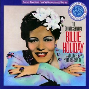 CD cover of 'The Quintessential Billie Holiday (1939-1940)' by Billie Holiday
